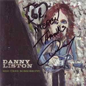 Danny Liston - God Used Mississippi FLAC