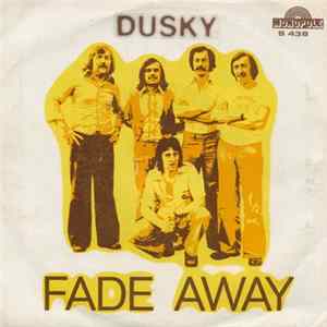 Dusky - Fade Away FLAC