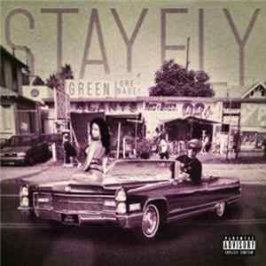 Green Grenade - Stay Fly FLAC