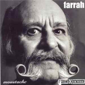 Farrah - Moustache - with extra wax FLAC