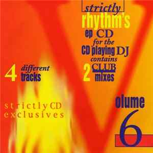 Various - Strictly Rhythm's EP CD Collection For The CD Playing DJ - Volume 6 - Strictly CD Exclusives FLAC
