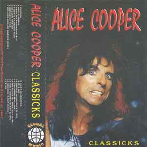 Alice Cooper - Classicks FLAC