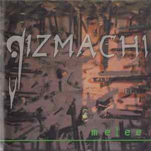 Gizmachi - Melee FLAC