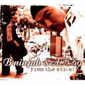 AK-69 & B-Ninjah - From The Street FLAC