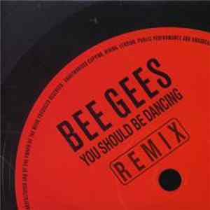 Bee Gees - You Should Be Dancing (Remix Single) FLAC