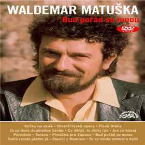Waldemar Matuška - Buď Pořád Se Mnou FLAC