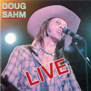 Doug Sahm - Live FLAC