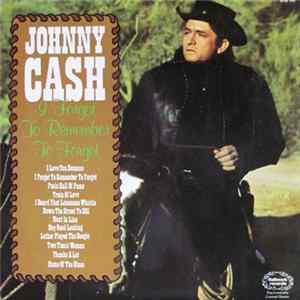 Johnny Cash - I Forgot To Remember To Forget FLAC