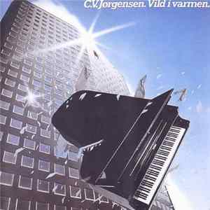 C. V. Jørgensen - Vild I Varmen FLAC