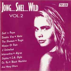 Various - Jong...Snel...Wild Vol. 2 FLAC