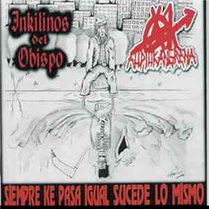 Inkilinos Del Obispo, Audiokangrena - Siempre Ke Pasa Igual Sucede Lo Mismo FLAC