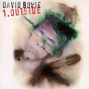 David Bowie - 1. Outside (The Nathan Adler Diaries: A Hyper Cycle) FLAC