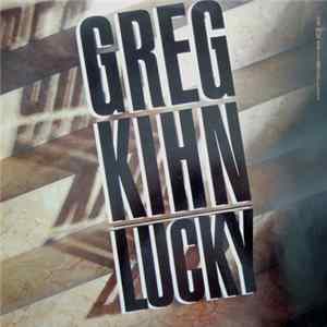Greg Kihn - Lucky FLAC