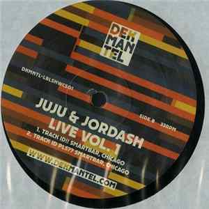 Juju & Jordash - Live Vol. 1 FLAC