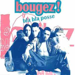 Bla Bla Posse - Bougez! FLAC