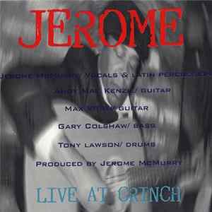 Jerome - Live At Grinch FLAC