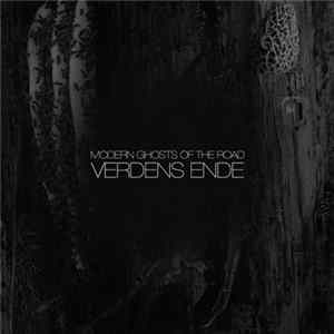 Modern Ghosts Of The Road - Verdens Ende FLAC