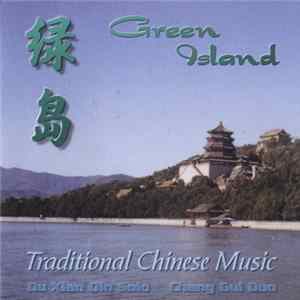 Du Xian Qin Solo, Chang Gui Duo - Green Island - Traditional Chinese Music FLAC