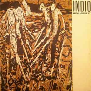 Indio - Big Harvest FLAC