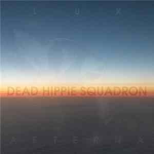 Dead Hippie Squadron - Dead Hippie Squadron FLAC