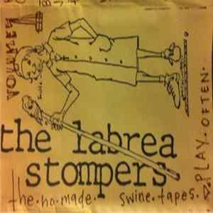 Labrea Stompers - The Homade Swine Tapes, Vol. 1 FLAC