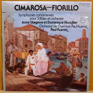 Cimarosa / Fiorillo - Anne Utagawa Et Dominique Hunziker, Orchestre De Chambre Paul Kuentz, Paul Kuentz - Symphonies Concertantes Pour 2 Flûtes Et Orchestre FLAC
