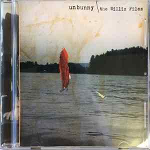 Unbunny - The Willis Files FLAC