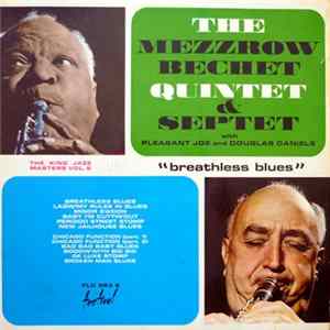 Mezzrow Bechet Quintet & Septet With Pleasant Joe And Douglas Daniels - The King Jazz masters Vol.2 "Breathless Blues" FLAC