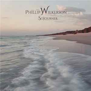 Phillip Wilkerson - Sojourner FLAC