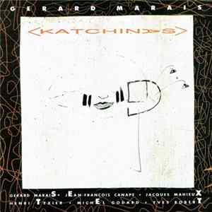 Gérard Marais - Katchinas FLAC
