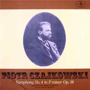 Piotr Czajkowski, Orkiestra Symfoniczna Filharmonii Narodowej - Symphony No. 4 In F Minor Op. 36 FLAC