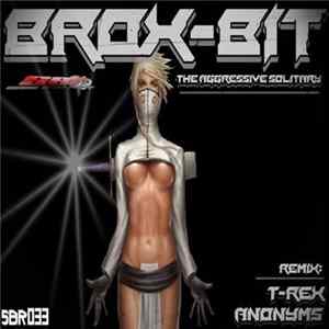 Brox-Bit - The Aggressive Solitary FLAC