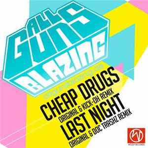 All Guns Blazing - Cheap Drugs / Last Night FLAC