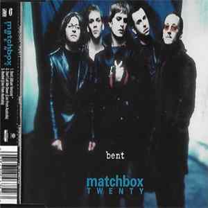 Matchbox Twenty - Bent FLAC
