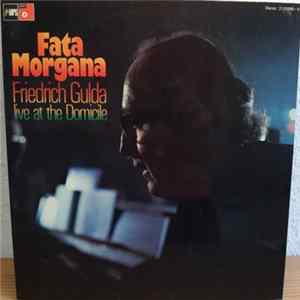 Friedrich Gulda - Fata Morgana (Live At The Domicile) FLAC