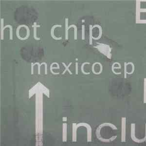 Hot Chip - Mexico EP FLAC