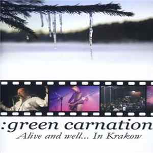 Green Carnation - Alive And Well... In Krakow FLAC