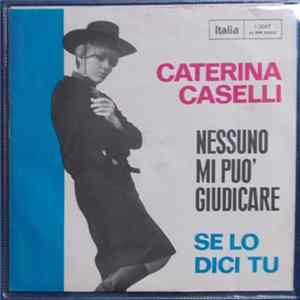 Caterina Caselli - Nessuno Mi Puo Giudicare FLAC