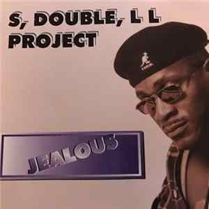 S Double LL Project - Jealous FLAC