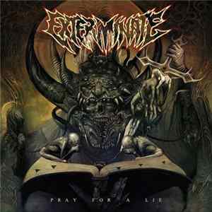 Exterminate - Pray For A Lie FLAC