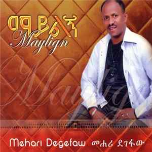 Mehari Degefaw - Maylign FLAC