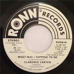 Clarence Carter - What Was I Suppose To Do FLAC