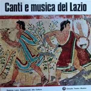 Leoncarlo Settimelli, Canzoniere Internazionale, Anita Vescuso Lopez, Quartetto di Cassino - Canti E Musiche Del Lazio FLAC