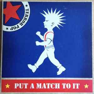 Terror Pop - Put A Match To It FLAC