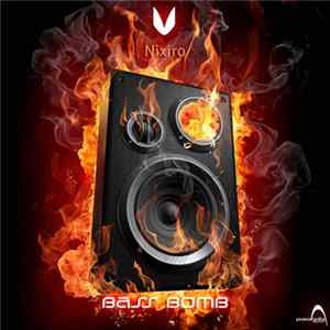 Nixiro - Bass Bomb FLAC