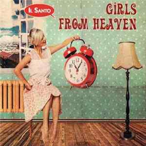 Il Santo - Girls From Heaven FLAC