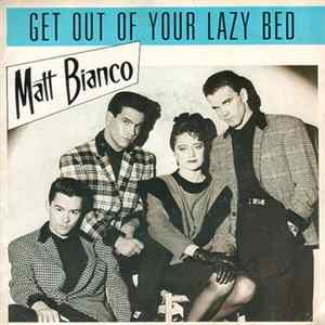 Matt Bianco - Get Out Of Your Lazy Bed FLAC