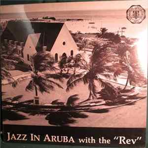 Millikin University Jazz Band - Jazz In Aruba With The "Rev" FLAC