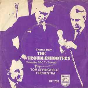 The Tom Springfield Orchestra - Theme From 'The Troubleshooters' (From The BBC TV Series) FLAC