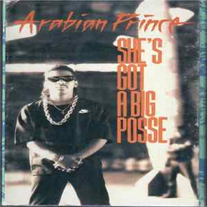Arabian Prince - She's Got A Big Posse FLAC
